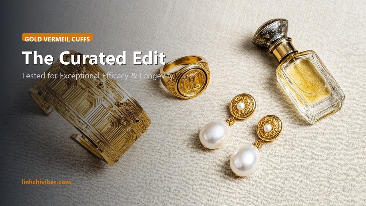 Top 10 Minimalist 18K Gold Vermeil Cuff Bracelets for Everyday Luxury Stacking - The Curated Edit (linhchivibes.com)