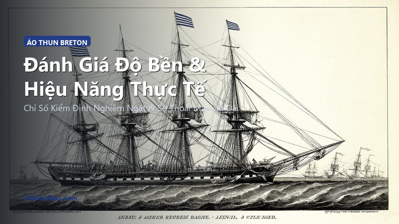 Top 10 Áo Thun Kẻ Sọc Thủy Thủ Breton Phong Cách Pháp Kinh Điển 2026 - Đánh giá độ bền và hiệu năng thực tế (linhchivibes.com)