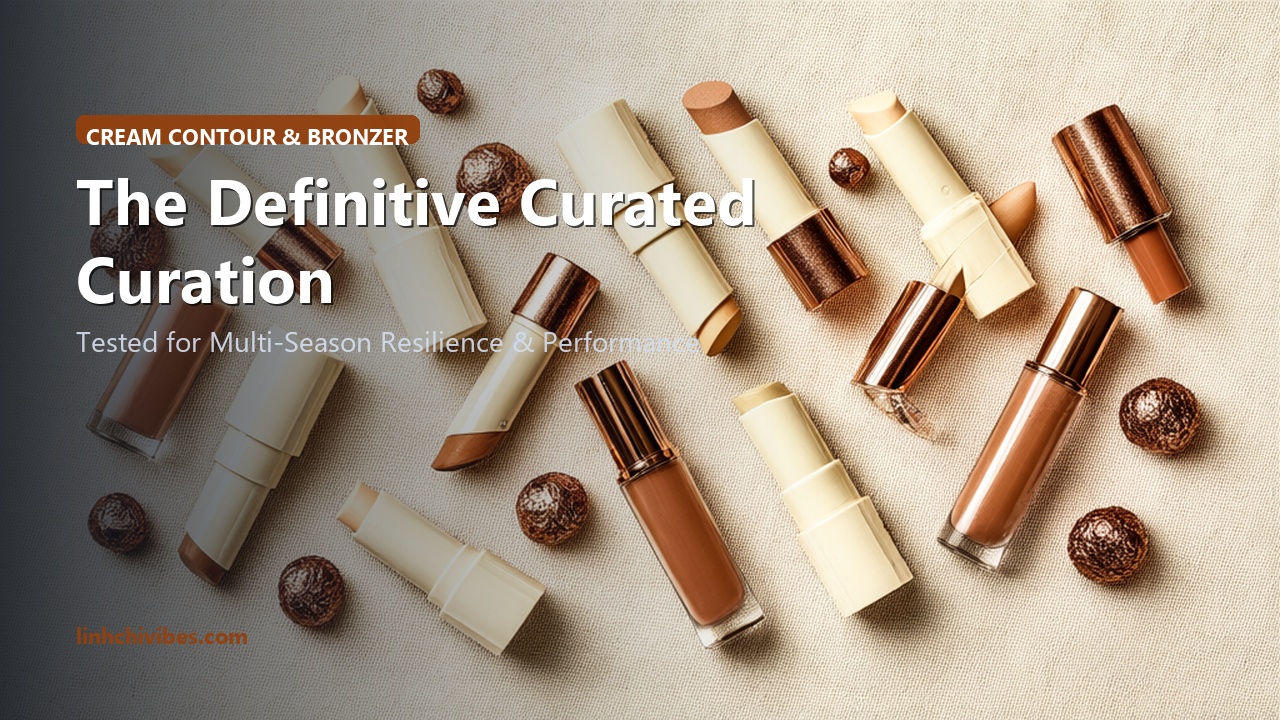 Top 10 Cream Contour Sticks and Liquid Bronzers for Natural Facial Sculpting - The Curated Edit (linhchivibes.com)