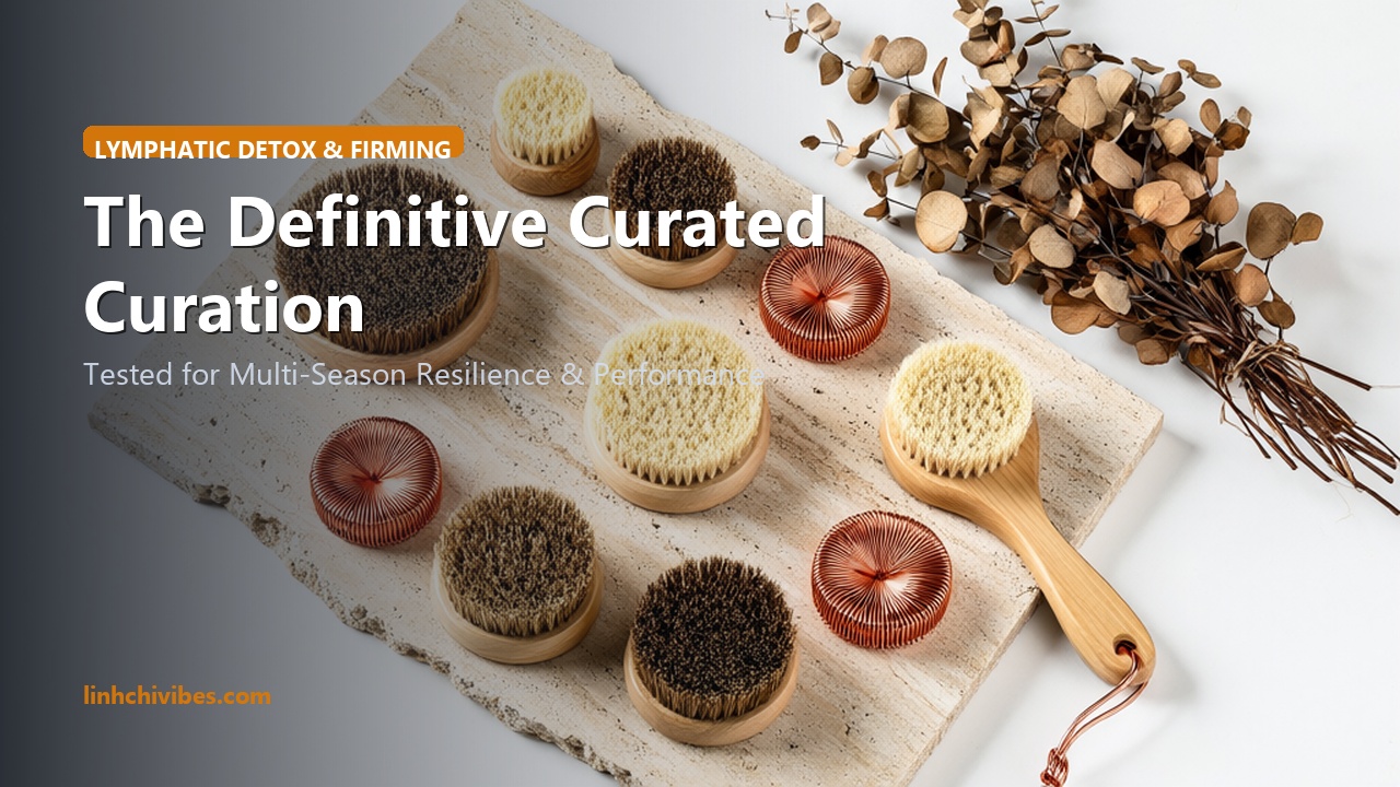 Top 10 Natural Sisal Bristle Dry Body Brushes for Lymphatic Drainage & Radiant Firmness - The Curated Edit (linhchivibes.com)