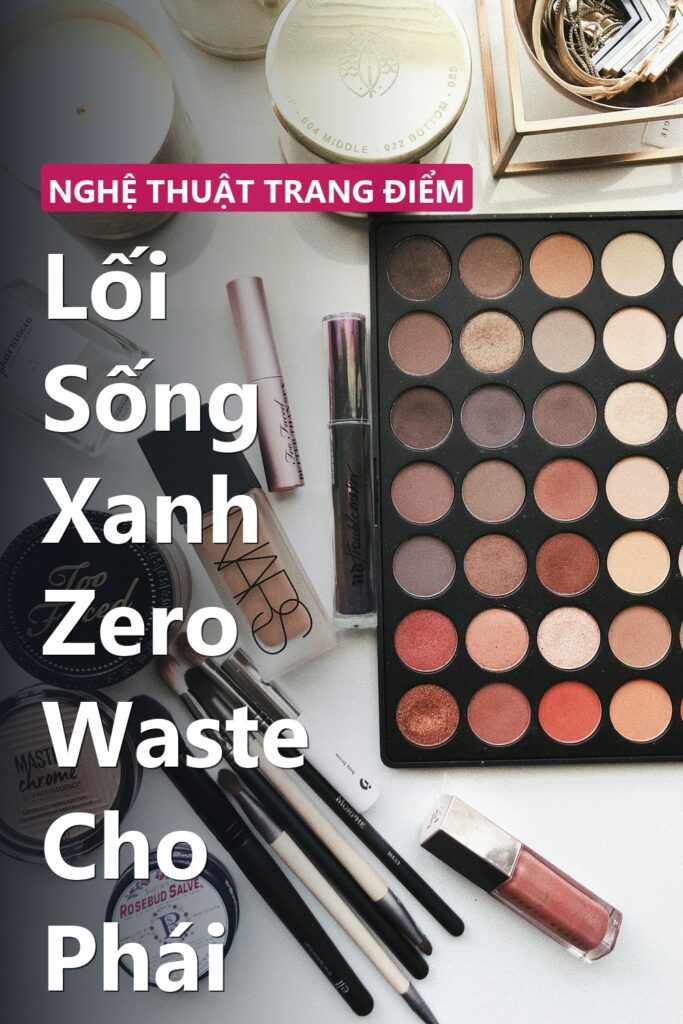 Lối Sống Xanh Zero Waste Cho Phái Đẹp ảnh bìa tạp chí phong cách Linh Chi Vibes