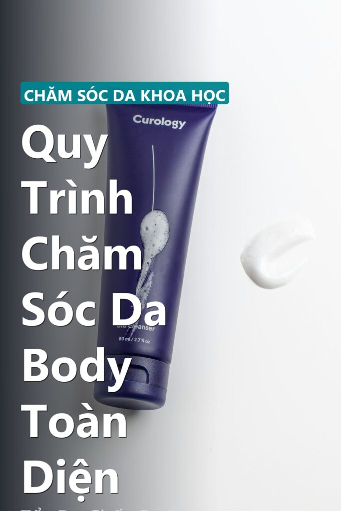 Quy Trình Chăm Sóc Da Body Toàn Diện ảnh bìa tạp chí phong cách Linh Chi Vibes