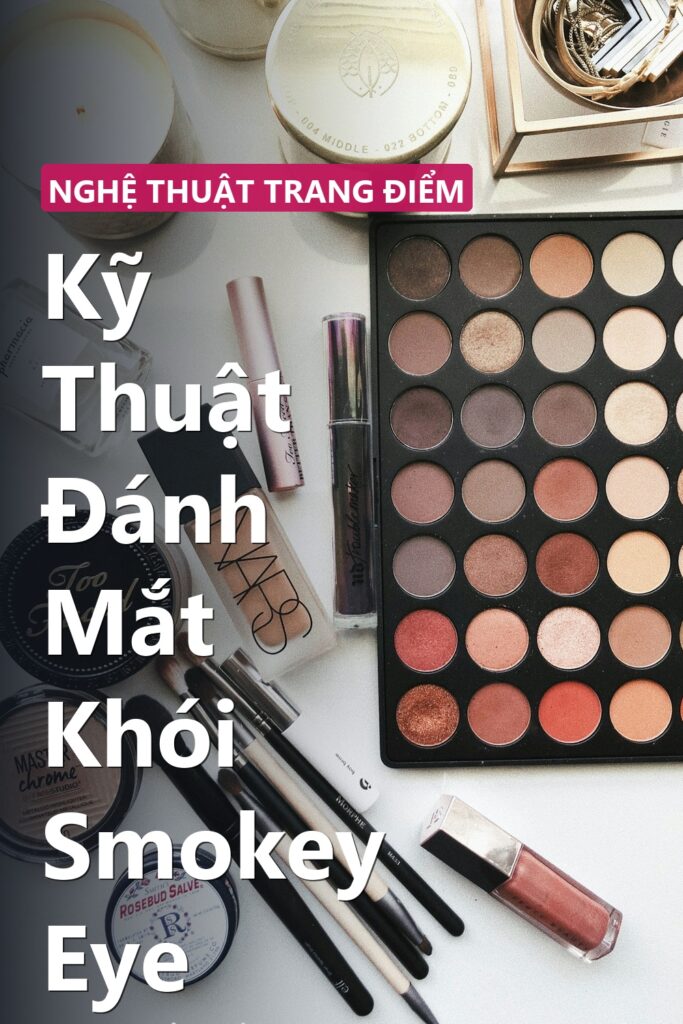Kỹ Thuật Đánh Mắt Khói Smokey Eye ảnh bìa tạp chí phong cách Linh Chi Vibes
