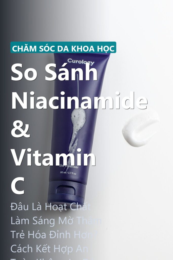 So Sánh Niacinamide & Vitamin C ảnh bìa tạp chí phong cách Linh Chi Vibes