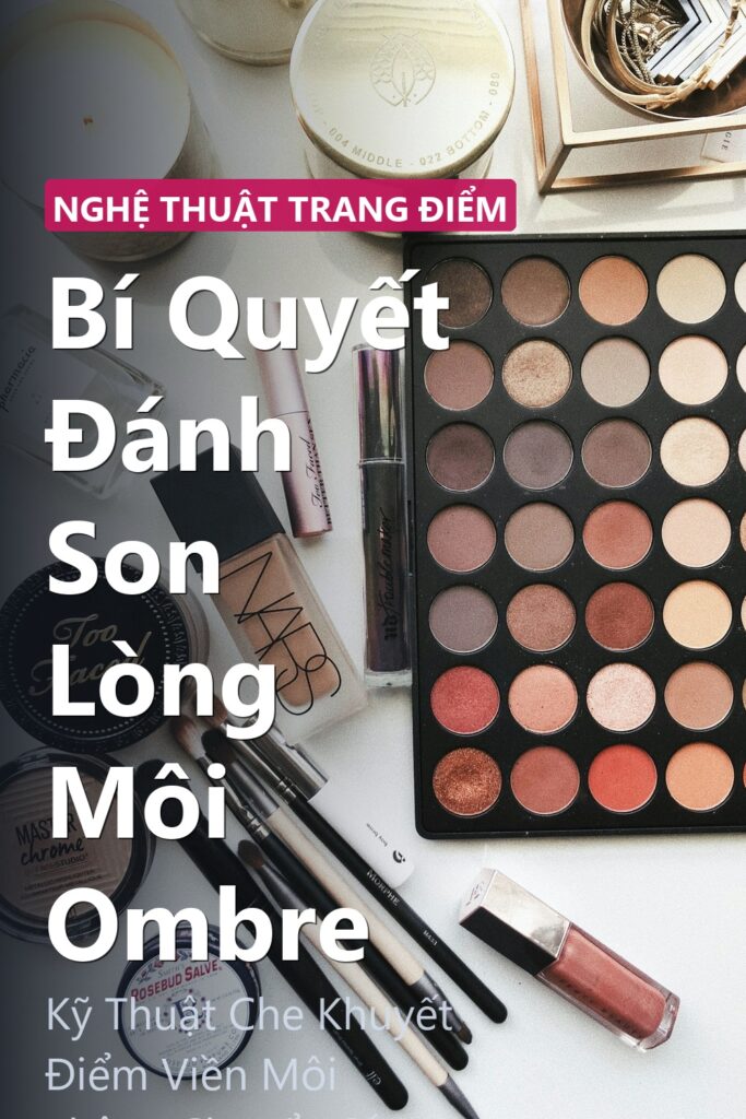 Bí Quyết Đánh Son Lòng Môi Ombre ảnh bìa tạp chí phong cách Linh Chi Vibes