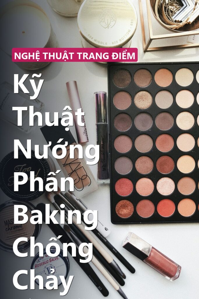 Kỹ Thuật Nướng Phấn Baking Chống Chảy ảnh bìa tạp chí phong cách Linh Chi Vibes