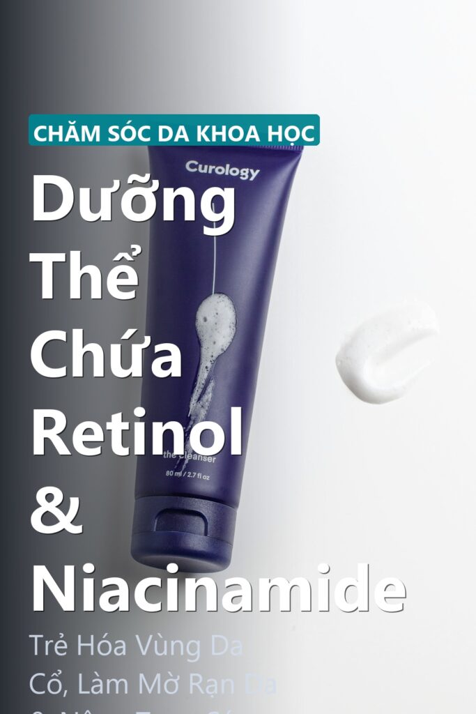 Dưỡng Thể Chứa Retinol & Niacinamide ảnh bìa tạp chí phong cách Linh Chi Vibes