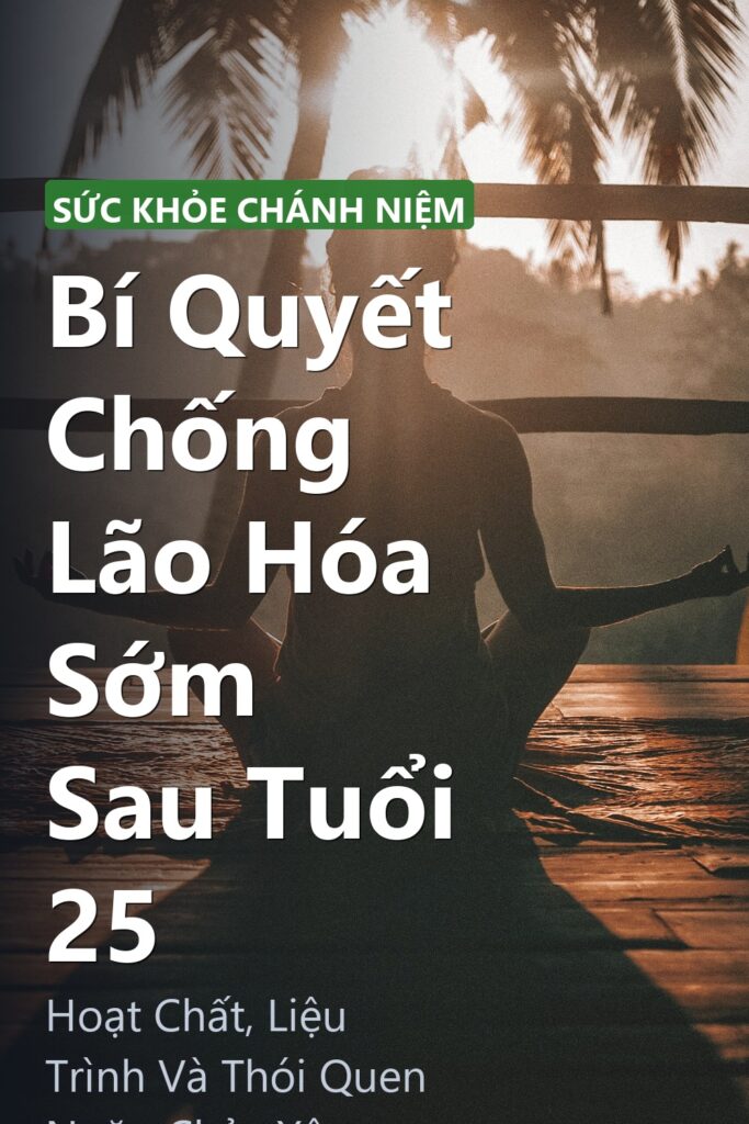 Bí Quyết Chống Lão Hóa Sớm Sau Tuổi 25 ảnh bìa tạp chí phong cách Linh Chi Vibes