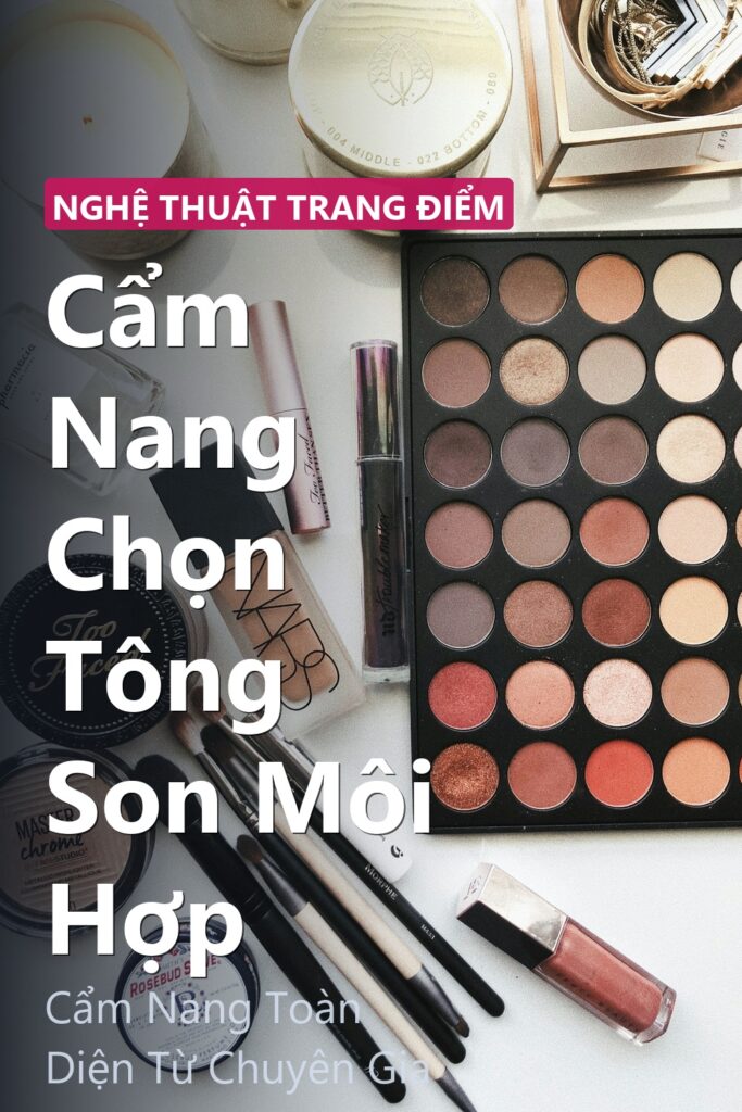 Cẩm Nang Chọn Tông Son Môi Hợp ảnh bìa tạp chí phong cách Linh Chi Vibes