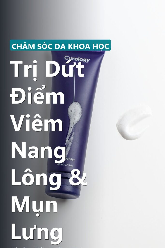 Trị Dứt Điểm Viêm Nang Lông & Mụn Lưng ảnh bìa tạp chí phong cách Linh Chi Vibes
