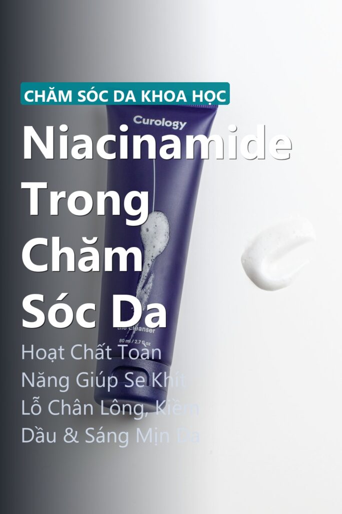 Niacinamide Trong Chăm Sóc Da ảnh bìa tạp chí phong cách Linh Chi Vibes