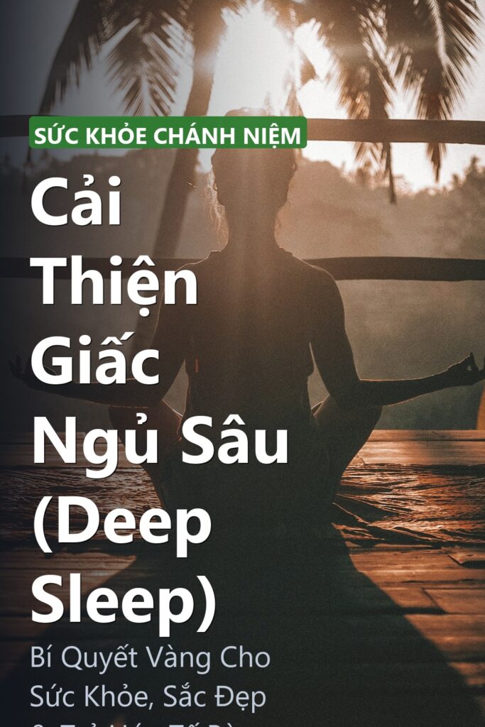 Cải Thiện Giấc Ngủ Sâu (Deep Sleep) ảnh bìa tạp chí phong cách Linh Chi Vibes