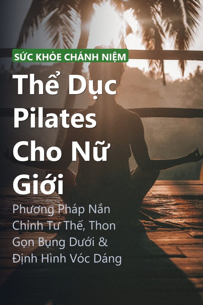 Thể Dục Pilates Cho Nữ Giới ảnh bìa tạp chí phong cách Linh Chi Vibes