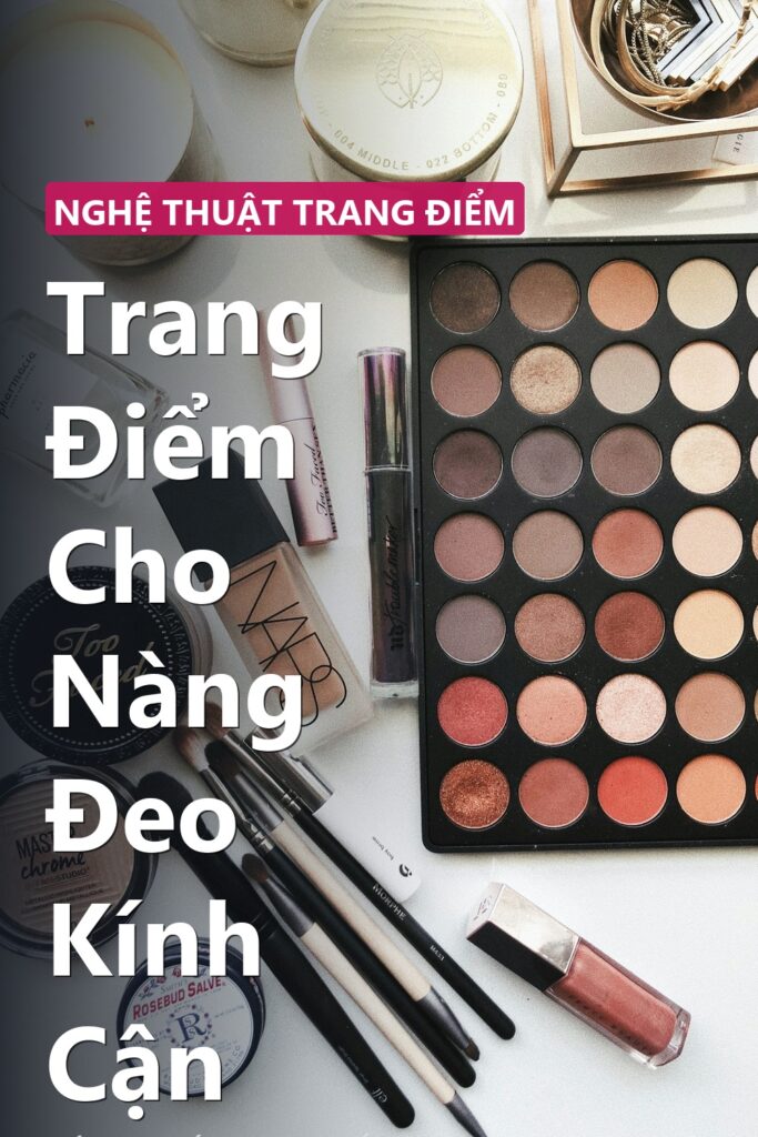 Trang Điểm Cho Nàng Đeo Kính Cận ảnh bìa tạp chí phong cách Linh Chi Vibes