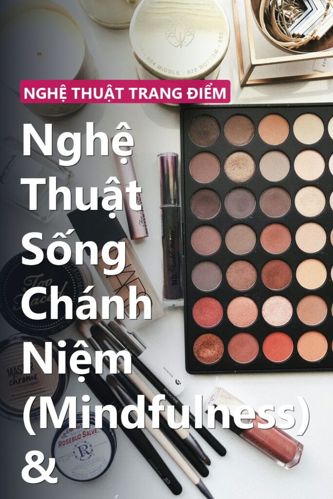 Nghệ Thuật Sống Chánh Niệm (Mindfulness) & ảnh bìa tạp chí phong cách Linh Chi Vibes